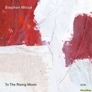  Stephan Micus - To the Rising Moon