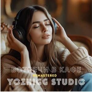  Yozhigg Studio -    - Remastered