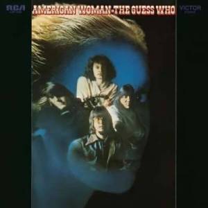  The Guess Who - American Woman [2024 Remaster]