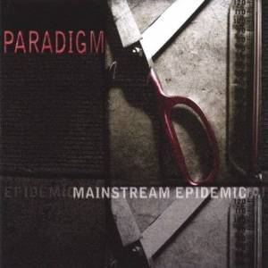  Paradigm - Mainstream Epidemic