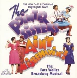  The Pointer Sisters / The New Cast Recording - Highlights From "Ain't Misbehavin! The Fats Waller Broadway Musical