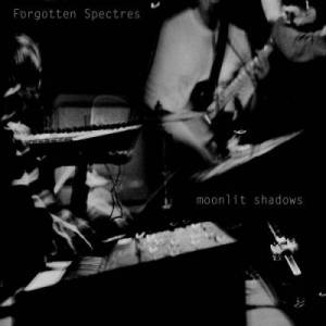  Forgotten Spectres - Moonlit Shadows