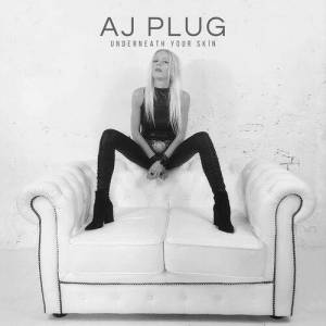  AJ Plug - Underneath Your Skin