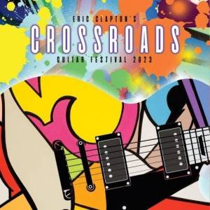  Various Artists - Eric Clapton's Crossroads Guitar Festival 2023 (Live)