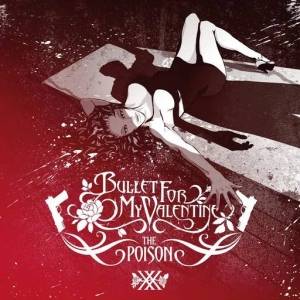 Bullet For My Valentine - The Poison (20th Anniversary Edition)