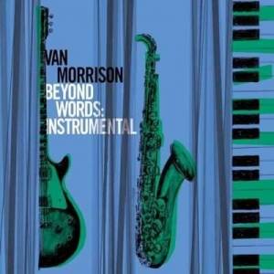  Van Morrison - Beyond Words  [Instrumental]