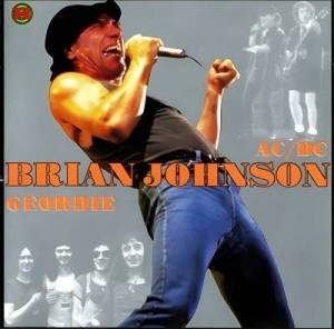  Brian Johnson - Brian Johnson & Geordie & AC/DC