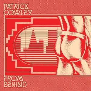  Patrick Cowley - From Behind