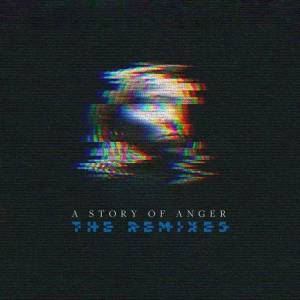  Sierra - A Story Of Anger - The Remixes