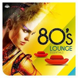  VA - 80s Lounge Essentials [2CD]