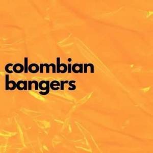  VA - colombian bangers