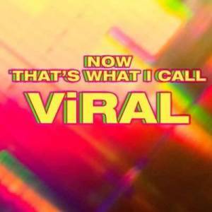  VA - Now That's What I Call Viral