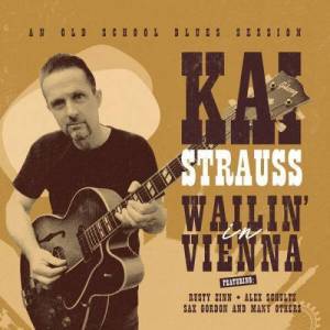  Kai Strauss - Wailin' In Vienna
