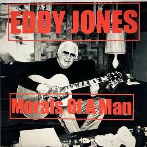  Eddy Jones - Morals Of A Man