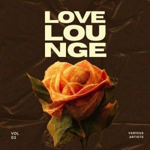  VA - Love Lounge, Vol. 3