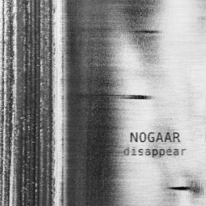  Nogaar - Disappear