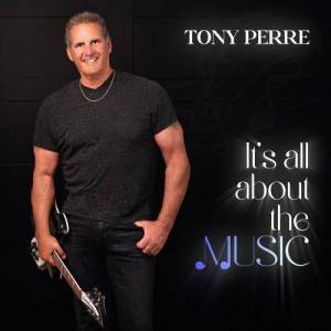  Tony Perre - It's All About The Music