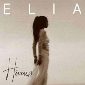  Elia - Heroine(s)