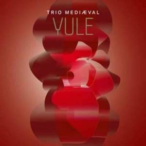  Trio Mediaeval - YULE