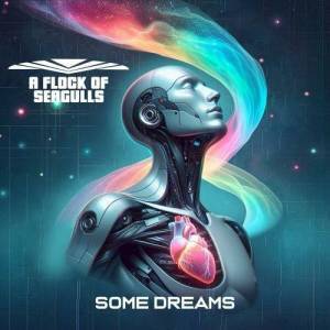  A Flock of Seagulls - Some Dreams