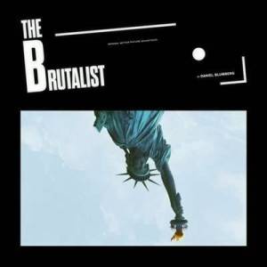  OST - Daniel Blumberg - The Brutalist