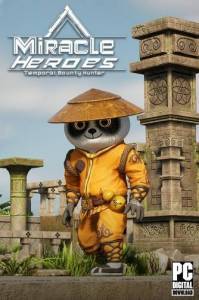 Miracle Heroes: Temporal Bounty Hunter