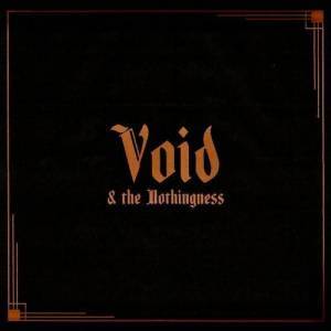  Void & The Nothingness - Void & The Nothingness