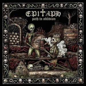  Epitaph - Path To Oblivion