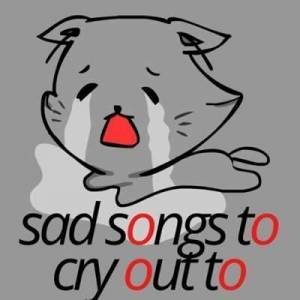  VA - sad songs to cry out to