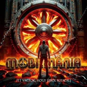  Mobilmania - Itt vagyok, hogy ujbol kitalalj