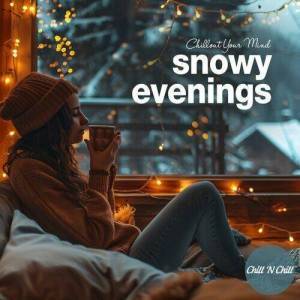  VA - Snowy Evenings: Chillout Your Mind