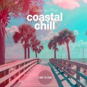  VA - Coastal Chill: Chillout Your Mind