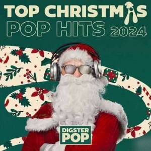  VA - Top Christmas Pop Hits 2024 by Digster Pop