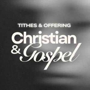  VA - Tithes & Offering: Christian and Gospel