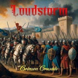  Loudstorm - Crimson Crusade
