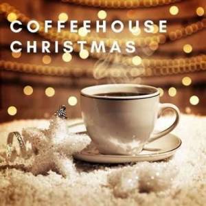  VA - Coffeehouse Christmas - Essential Chill Holiday Songs