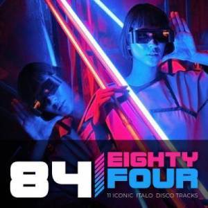  VA - EIGHTYFOUR Italo&#8203; 80s&#8203;-&#8203;Compilation