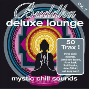  VA - Buddha Deluxe Lounge, Vol 7: Mystic Chill Sounds