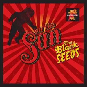  The Black Seeds - On The Sun 