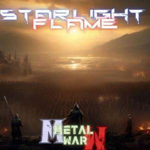  Starlight Flame - Metal War