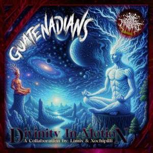  Guatenadians - Divinity In Motion