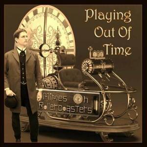  Mimes On Rollercoasters - Playing Out Of Time