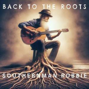  Southernman Robbie - Back to the Roots