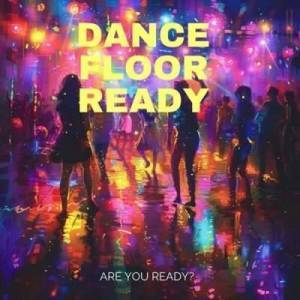  VA - Dance Floor Ready Are You Ready?