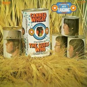  The Guess Who - Canned Wheat 