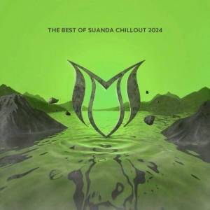  VA - The Best Of Suanda Chillout 2024
