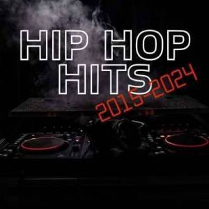  VA - HIP HOP HITS 2015 - 2024