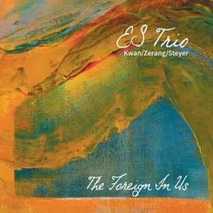  ES Trio - The Foreign In Us