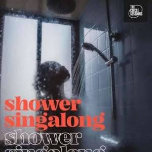  VA - shower singalong by The Circle Sessions