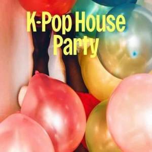  VA - K-Pop House Party